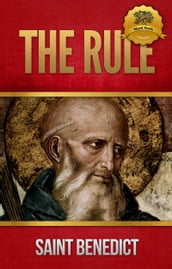 The Rule of Saint Benedict