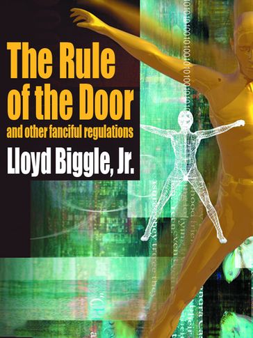 The Rule of the Door and Other Fanciful Regulations - Lloyd Biggle Jr.