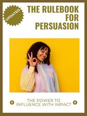 The Rulebook for Persuasion