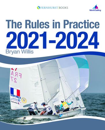 The Rules in Practice 2021-2024 - Bryan Willis