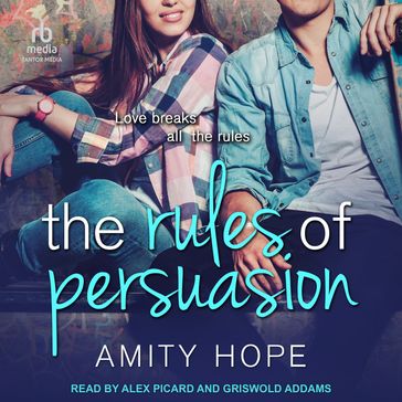 The Rules of Persuasion - Amity Hope