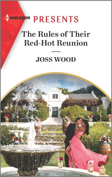 The Rules of Their Red-Hot Reunion - Joss Wood