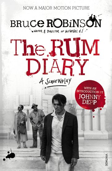 The Rum Diary: A Screenplay - Bruce Robinson