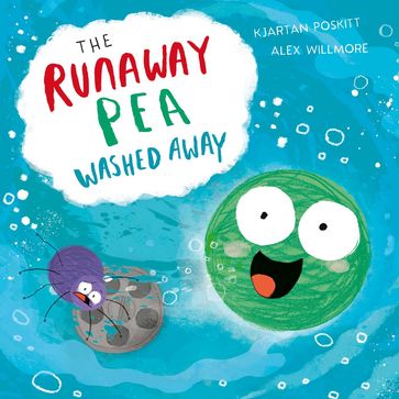 The Runaway Pea Washed Away - Kjartan Poskitt