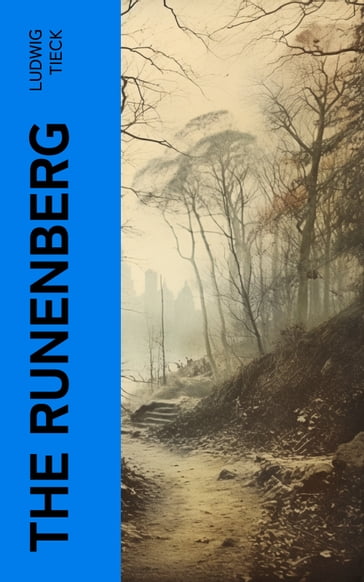 The Runenberg - Ludwig Tieck