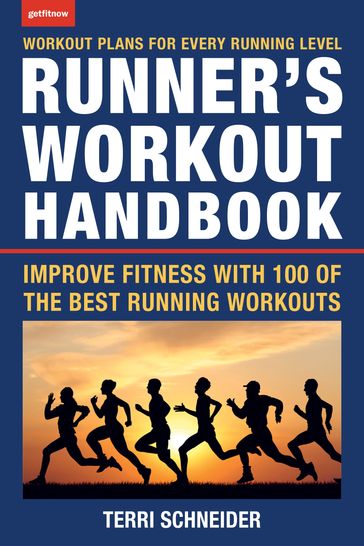 The Runner's Workout Handbook - Terri Schneider