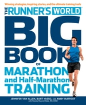 The Runner s World Big Book of Marathon and Half-Marathon Training