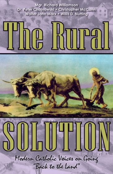 The Rural Solution - Christopher McCann - Dr. Peter Chojnowski - Mgr. Richard Williamson