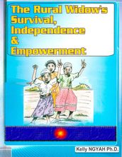 The Rural Widow s Survival, Independence and Empowerment