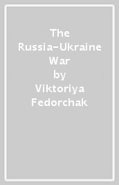 The Russia-Ukraine War