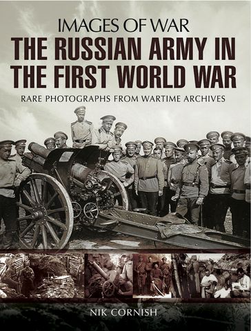 The Russian Army in the First World War - Nik Cornish