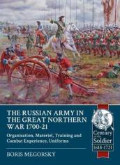 The Russian Army in the Great Northern War 1700-21