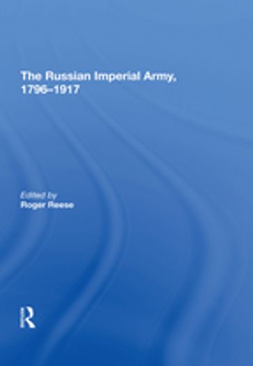 The Russian Imperial Army 17961917