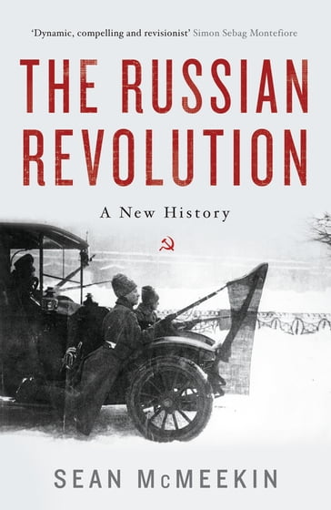 The Russian Revolution - Sean McMeekin