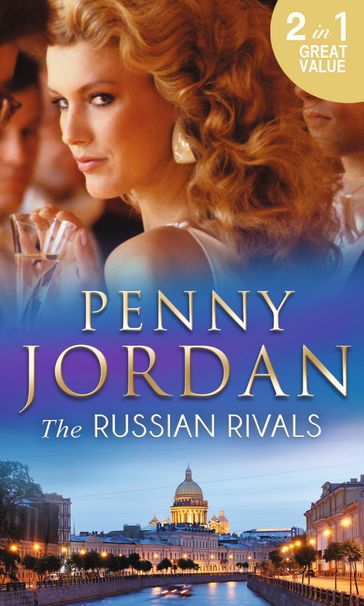 The Russian Rivals: The Most Coveted Prize / The Power of Vasilii - Penny Jordan