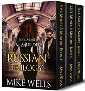 The Russian Trilogy Boxed Set (Lust, Money & Murder #4, 5 & 6)