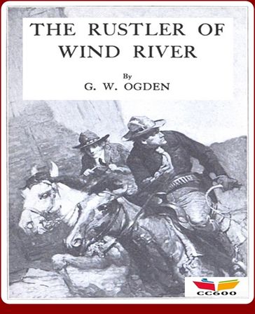 The Rustler of Wind River - George W. Ogden