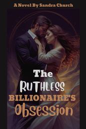 The Ruthless Billionaire s Obsession