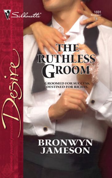 The Ruthless Groom - Bronwyn Jameson
