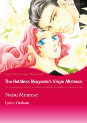 The Ruthless Magnate s Virgin Mistress (Mills & Boon Comics)
