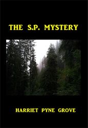 The S. P. Mystery