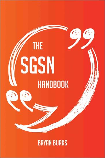 The SGSN Handbook - Everything You Need To Know About SGSN - Bryan Burks