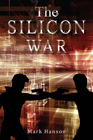 The SILICON WAR - Mark Hanson
