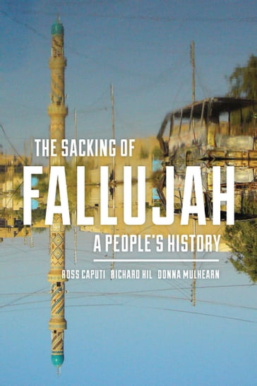 The Sacking of Fallujah - Ross Caputi - Richard Hil - Donna Mulhearn