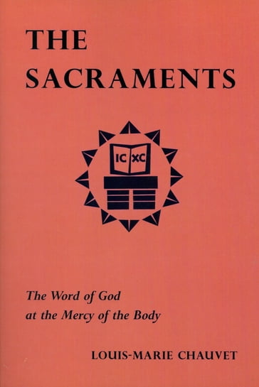 The Sacraments - Louis-Marie Chauvet