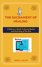 The Sacraments Of Healing