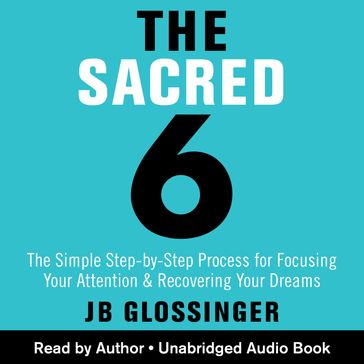 The Sacred 6 - JB Glossinger