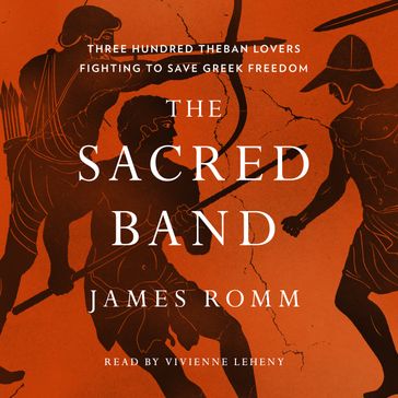 The Sacred Band - James Romm