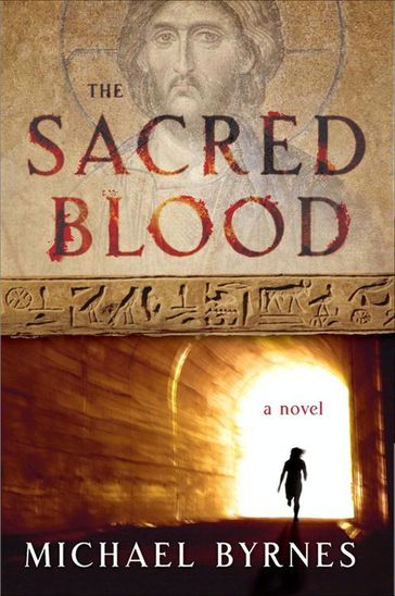 The Sacred Blood - Michael Byrnes