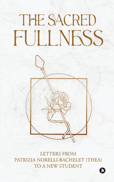 The Sacred Fullness - Patrizia Norelli-Bachelet (Thea)