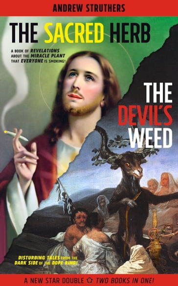 The Sacred Herb/The Devil's Weed - Andrew Struthers