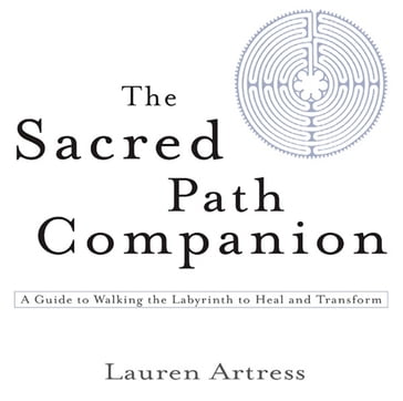 The Sacred Path Companion - Lauren Artress