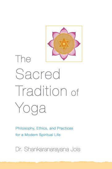The Sacred Tradition of Yoga - Dr. Shankaranarayana Jois