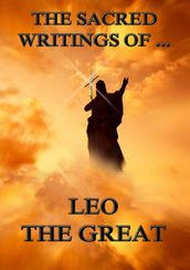 The Sacred Writings of Leo the Great