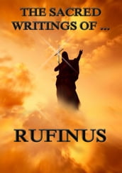 The Sacred Writings of Rufinus
