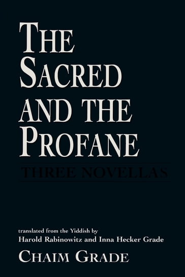 The Sacred and the Profane - Chaim Grade