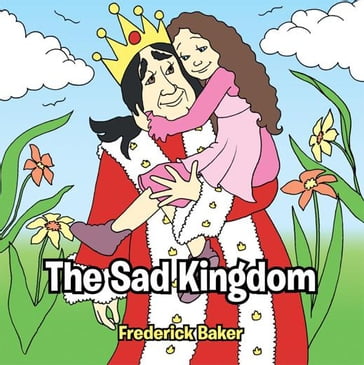 The Sad Kingdom - Frederick Baker