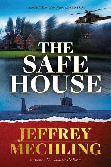 The Safe House - Jeffrey Mechling