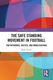 The Safe Standing Movement in Football