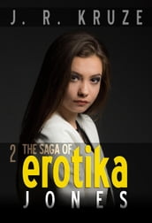 The Saga of Erotika Jones 02