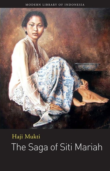 The Saga of Siti Mariah - Catherine Manning Muir - Haji Mukti