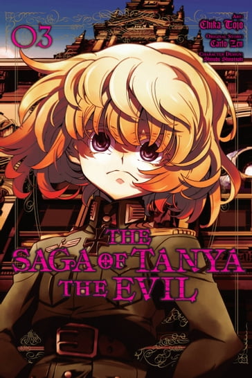 The Saga of Tanya the Evil, Vol. 3 (manga) - Carlo Zen - Chika Tojo - Shinobu Shinotsuki - Bianca Pistillo