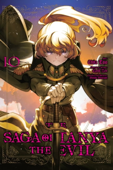 The Saga of Tanya the Evil, Vol. 10 (manga) - Carlo Zen - Chika Tojo - Shinobu Shinotsuki - Rochelle Gancio