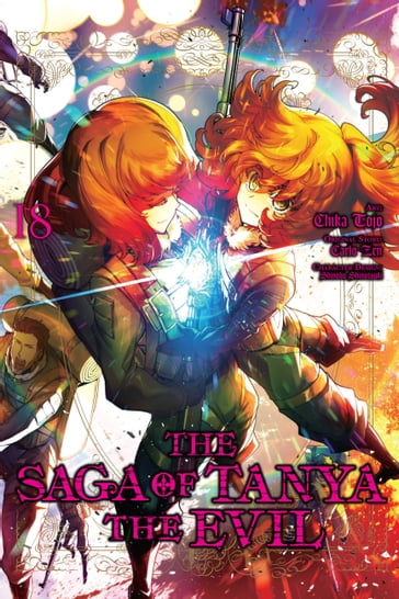 The Saga of Tanya the Evil, Vol. 18 (manga) - Carlo Zen - Shinobu Shinotsuki - Chika Tojo - Rochelle Gancio