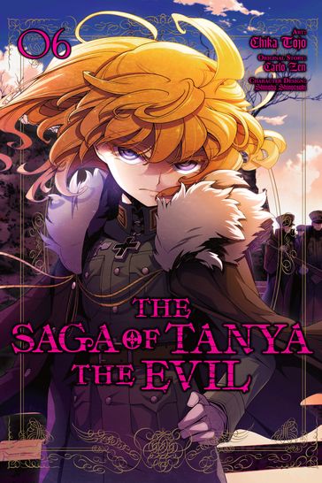 The Saga of Tanya the Evil, Vol. 6 (manga) - Carlo Zen - Chika Tojo - Shinobu Shinotsuki - Rochelle Gancio
