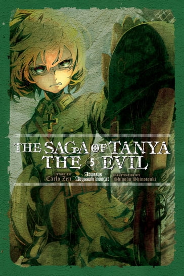 The Saga of Tanya the Evil, Vol. 5 (light novel) - Carlo Zen - Shinobu Shinotsuki